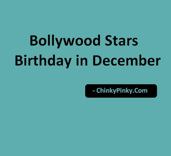 Bollywood Stars Birthday in December – Celebrities Actors Actress Born in December