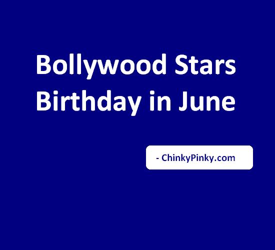 Bollywood Stars Birthday in June – Celebrities Actors Actress Born in June