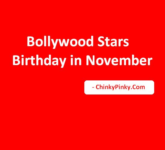 Bollywood Stars Birthday in November – Celebrities Actors Actress Born in November