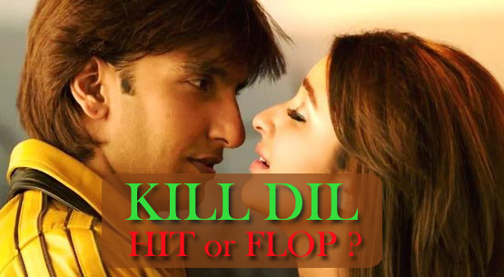 KILL DIL is HIT or FLOP ? ? - KILL DIL Movie Reviews / Star Ratings