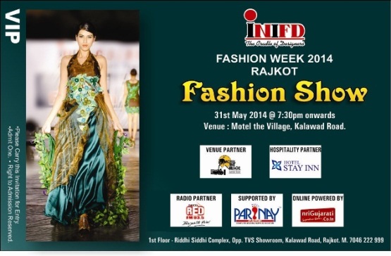 INIFD Rajkot Fashion Show 2014 on 31st May at Motel The Village