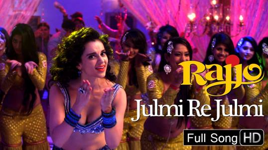 Julmi Re Julmi Video Song Audio MP3 of Kangana Ranaut in Rajjo
