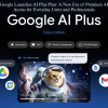 Google Launches AI Plus Plan A New Era of Premium AI Access for Everyday Users and Professionals