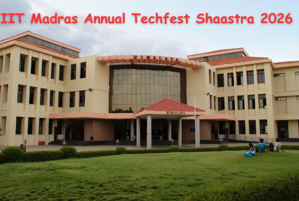 IIT Madras Annual Techfest Shaastra 2026 - IIT Madras Tech Fest Dates & Details