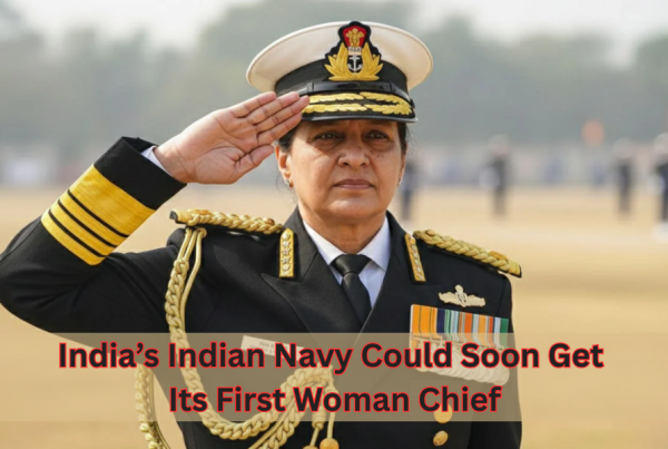 India’s Indian Navy Could Soon Get Its First Woman Chief A Historic Shift in Military Leadership