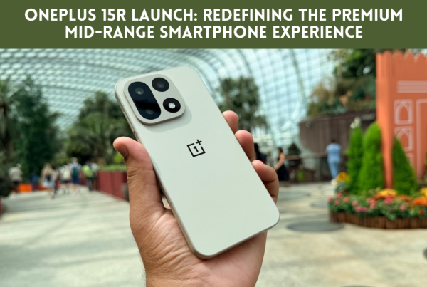 OnePlus 15R Launch Redefining the Premium Mid-Range Smartphone Experience