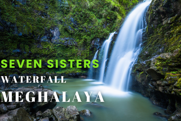 Seven Sisters Waterfall in Meghalaya India – Location, History, Best Time to Visit & Travel Guide